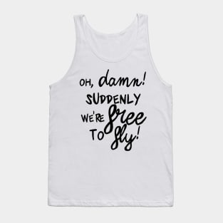 free to fly! Tank Top